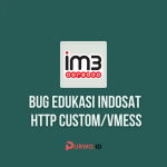 Bug Edukasi Indosat (Http Custom/Vmess)